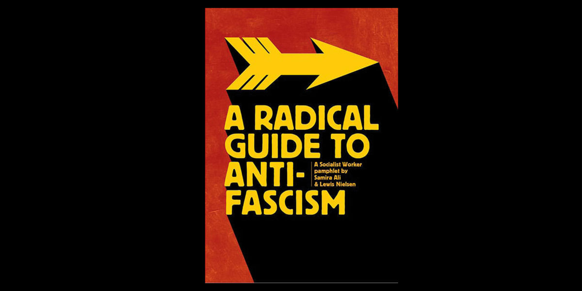 Review | SWP’s antifascism tails liberals and bureaucrats