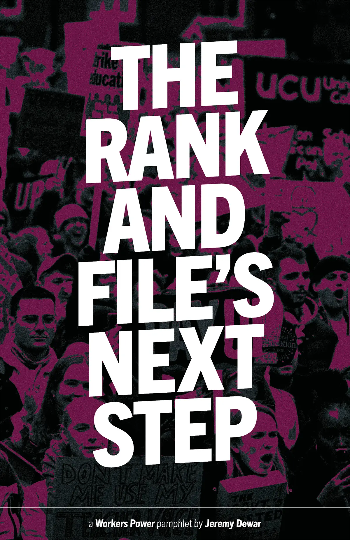 Front cover of a pamphlet with title 'The rank and file's next step'